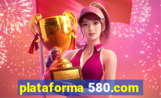 plataforma 580.com